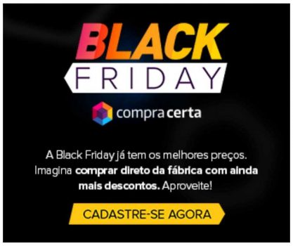 Faça seu cadastro no compra Certa e pague mais barato na Black Friday!