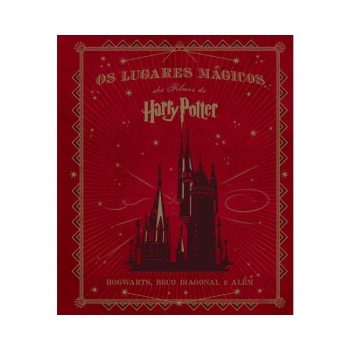 Livro Os Lugares Mágicos dos Filmes de Harry Potter