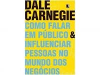 Livro Como Falar em Público e Influenciar Pessoas - no Mundo dos Negócios Dale Carnegie