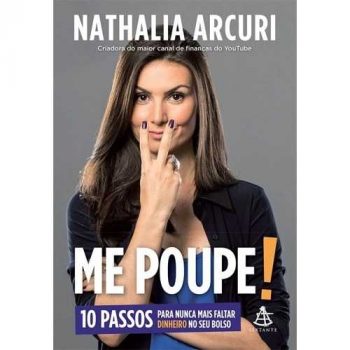 Me Poupe!: 10 passos para nunca mais faltar dinheiro no seu bolso (Edição atualizada) eBook