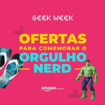 Ofertas para comemorar o orgulho nerd!