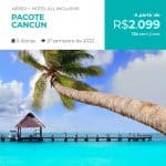 Pacote Cancún - All Inclusive - Segundo Semestre 2022