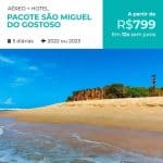 Pacote São Miguel do Gostoso - 2022 e 2023