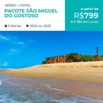 Pacote São Miguel do Gostoso - 2022 e 2023