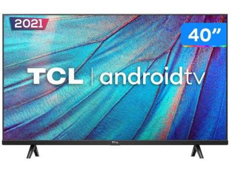 Smart TV 40” Full HD LED TCL S615 VA 60Hz - Wi-Fi e Bluetooth 2 HDMI 1 USB
