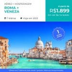 Pacote de Viagem Roma + Veneza com Diária Grátis - 2023