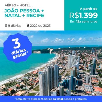 Pacote de Viagem João Pessoa, Recife e Natal c/Diárias Grátis 2022 e 2023