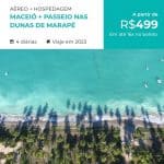 Pacote de Viagem Maceió + Passeio nas Dunas de Marapé - 2023