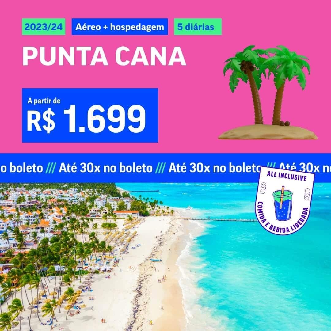 Pacote de Viagem Punta Cana All Inclusive 2023 e 2024 Promotop