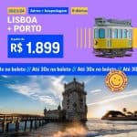 Pacote de Viagem - Lisboa + Porto - 2023 e 2024