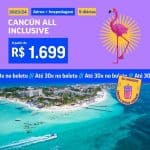 Pacote de Viagem - Cancún - All Inclusive - 2023 e 2024