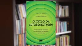 Livro O Ciclo da Autossabotagem - Stanley Rosner e Patricia Hermes