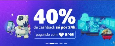 40% de Cashback AME no site da Multilaser