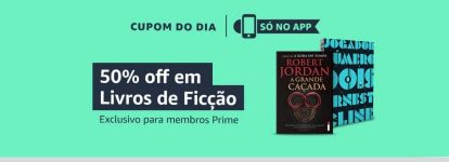 Cupom de 50 % em livros de Ficção no app da Amazon