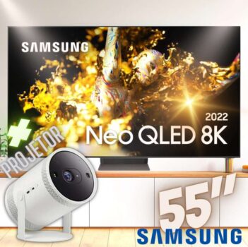 Combo Smart TV 55” 8K Neo QLED Samsung Wi-Fi - Alexa + Projetor Smart Full HD Bluetooth HDMI