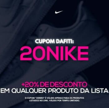 Dafiti com 20% OFF em lista de produtos Nike