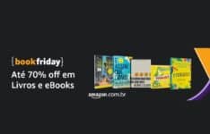 Começou a BOOK FRIDAY: Até 70% OFF em livros e Ebooks