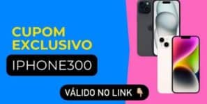 Seleção de IPHONES com CUPOM de Desconto