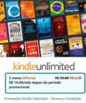 KINDLE UNLIMITED - 2 meses grátis!