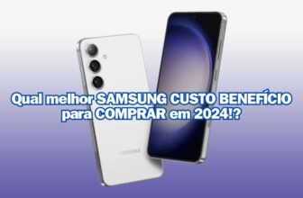 Qual é o melhor Samsung custo-benefício para comprar em 2024? 9 modelos bons e baratos!