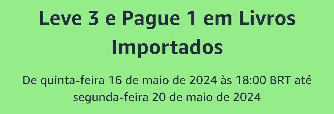 Leve 3 e Pague 1 em Livros Importados