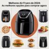 Melhores Air Fryers 2024