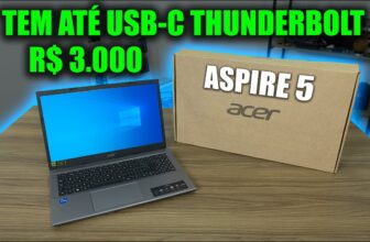 Notebook Acer Aspire 5 com Porta Thunderbolt - Análise Completa