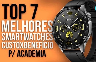 TOP 7 MELHORES SMARTWATCHES PARA ACADEMIA – CUSTO-BENEFÍCIO (2024)