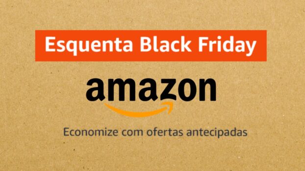 COMEÇOU ESQUENTA BLACK FRIDAY DA AMAZON!
