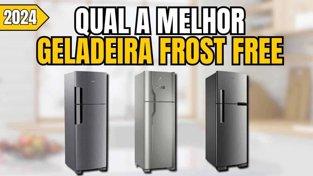 Geladeira Frost Free: As 12 Melhores Opções para Comprar em 2024 Geladeira Frost Free: As 12 Melhores Opções para Comprar em 2024
