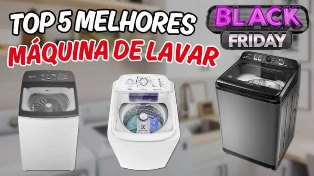 TOP 5 Melhores Lavadoras para Comprar na Black Friday 2024