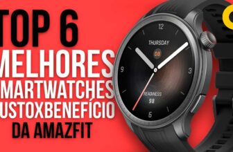 TOP 6 Melhores Smartwatches da Amazfit para 2024 – Custo-Benefício