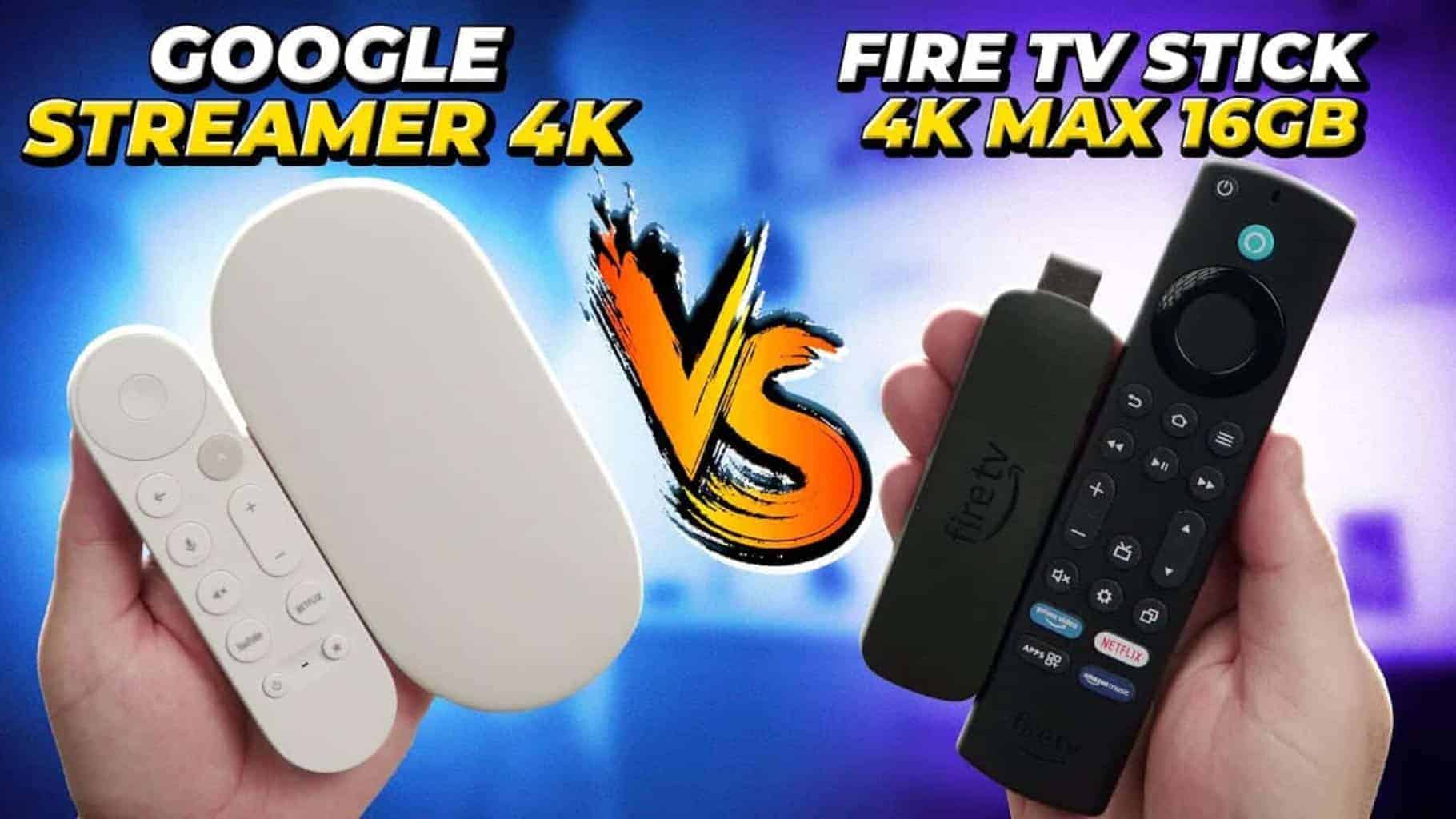 Google Streamer 4K vs Fire TV Stick 4K Max 16GB: Qual Escolher?