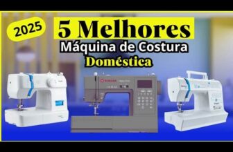 Top 5 Melhores Máquinas de Costura para Comprar em 2025