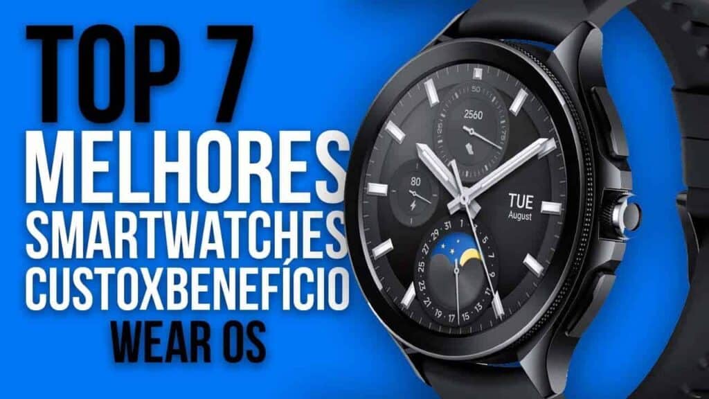 Top 7 Melhores Smartwatches com Wear OS Custo-Benefício para 2024