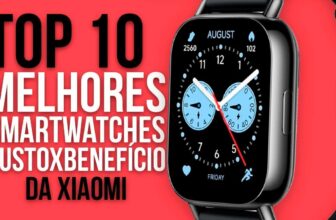 Top 10 Melhores Smartwatches da Xiaomi em 2024 – Custo-Benefício
