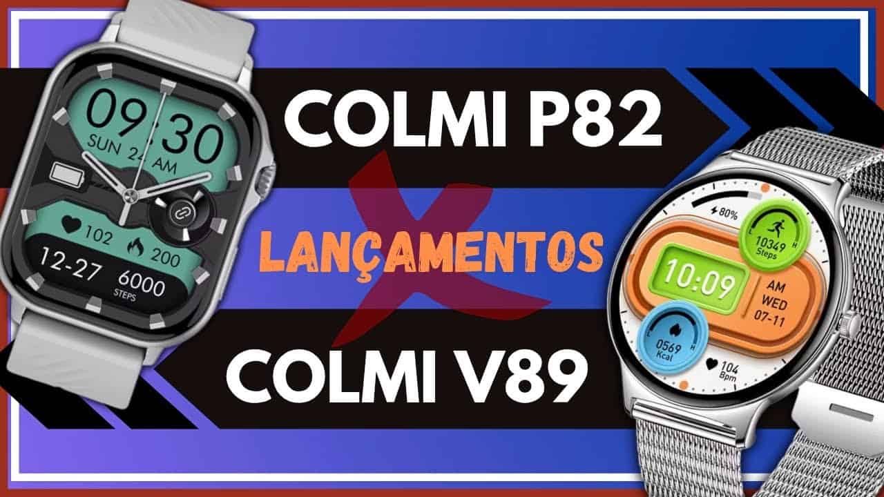 Lançamentos 2025: Colmi P82 com GPS e Colmi V89 – Promoção Imperdível Lançamentos 2025: Colmi P82 com GPS e Colmi V89 – Promoção Imperdível