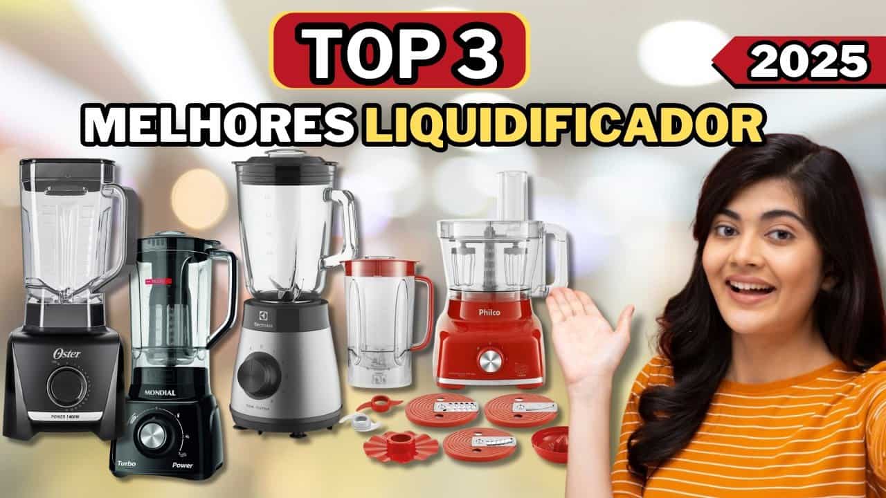 Os 3 Melhores Liquidificadores de 2025: Qual é o Melhor para Você? Os 3 Melhores Liquidificadores de 2025: Qual é o Melhor para Você?