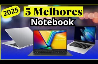 Os 5 Melhores Notebooks Custo-Benefício para Comprar em 2025
