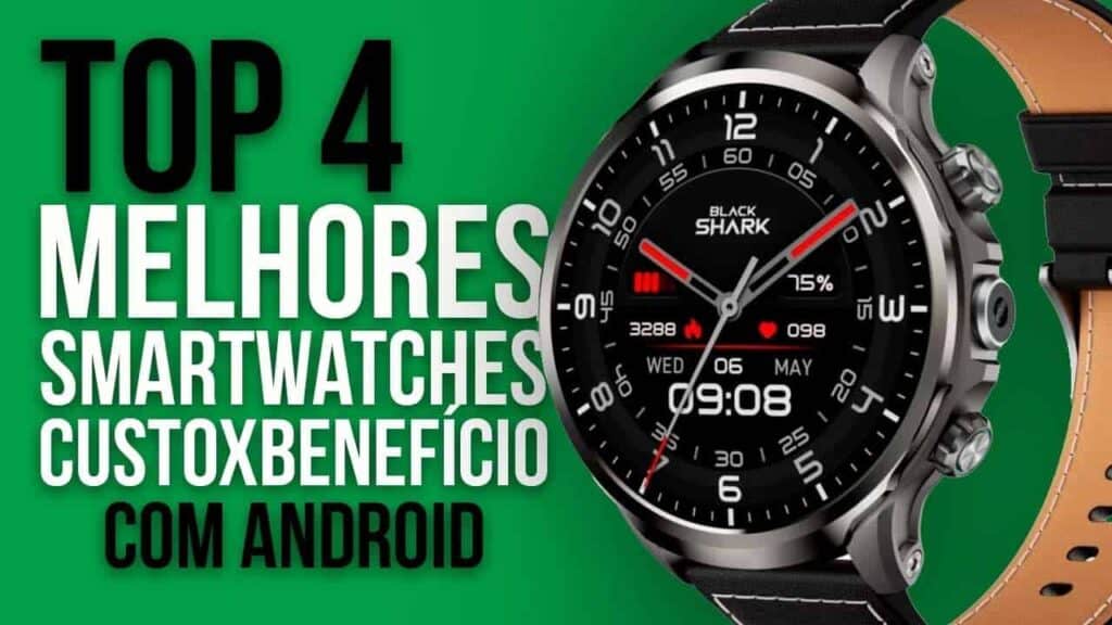 TOP 4 SMARTWATCHES COM ANDROID EM 2025 (Custo x Benefício)