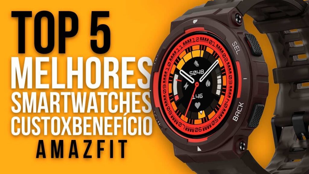 Top 5 Melhores Smartwatches da Amazfit em 2025 (Custo-Benefício)