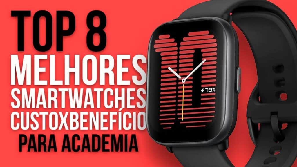 TOP 8 Melhores Smartwatches para Academia em 2025 – Custo-Benefício