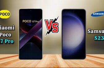 Poco X7 Pro vs Galaxy S23: Qual é o Melhor para Comprar em 2025?