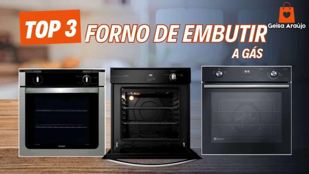 TOP 3 Melhores Fornos de Embutir a Gás em 2024 TOP 3 Melhores Fornos de Embutir a Gás em 2024