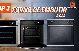 TOP 3 Melhores Fornos de Embutir a Gás em 2024
