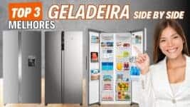 TOP 3 Melhores Geladeiras Side by Side do Mercado em 2025