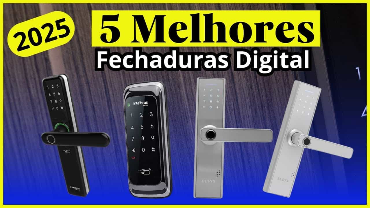 Top 5 Melhores Fechaduras Digitais para Comprar em 2025 Top 5 Melhores Fechaduras Digitais para Comprar em 2025