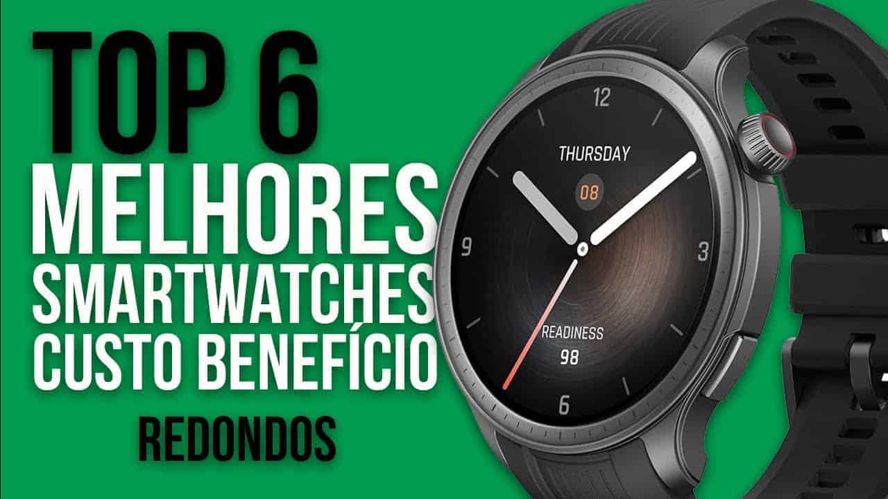 TOP 6 MELHORES SMARTWATCHES REDONDOS EM 2025 - Custo-Benefício TOP 6 MELHORES SMARTWATCHES REDONDOS EM 2025 - Custo-Benefício