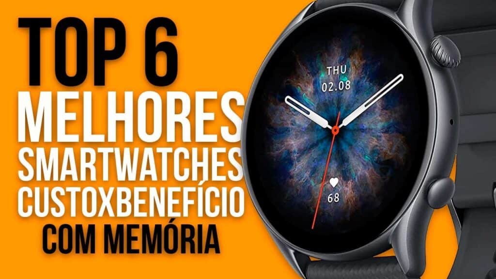 TOP 6 MELHORES SMARTWATCHES COM MEMÓRIA INTERNA PARA MÚSICA EM 2025