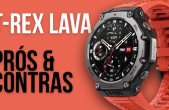 Amazfit T-Rex 3 Lava: Review Completo com Prós, Contras e Custo-Benefício